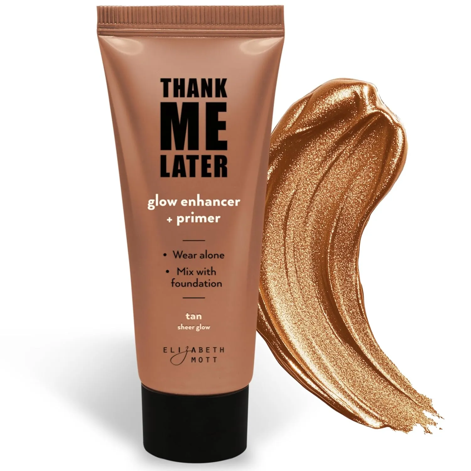 Elizabeth Mott Thank Me Later Glow Enhancer - Hydrating Face Primer & Highlighter for Radiant Skin, Vegan & Cruelty-Free, No Sulfates, Parabens, or Phthalates - Tan Sheer Glow Shade - 30g